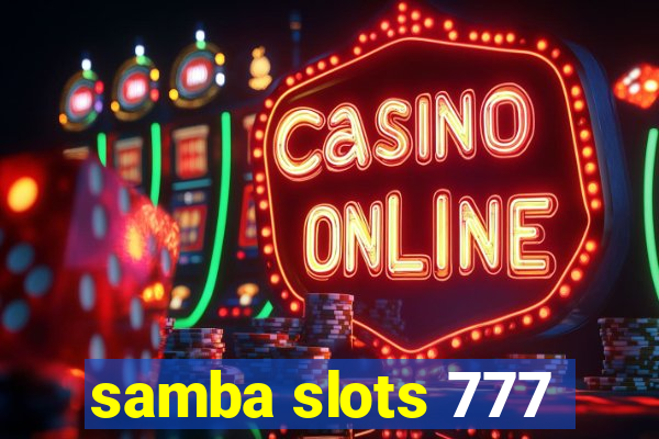 samba slots 777