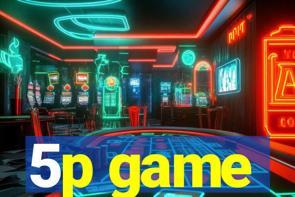5p game