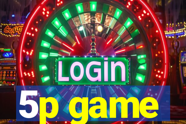 5p game