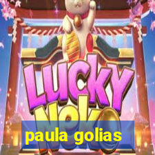 paula golias