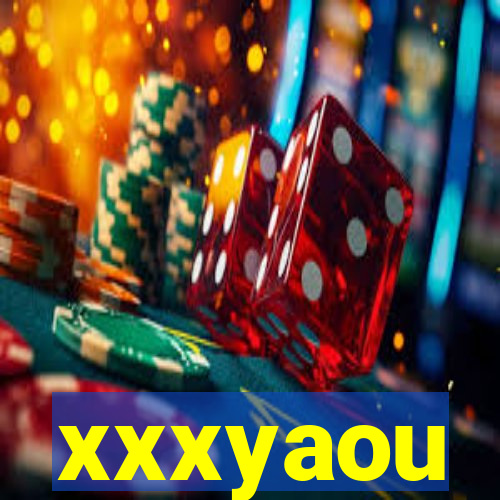 xxxyaou