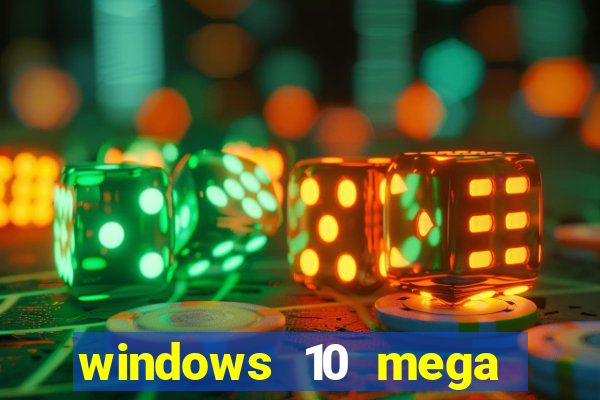 windows 10 mega lite premium download