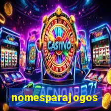 nomesparajogos