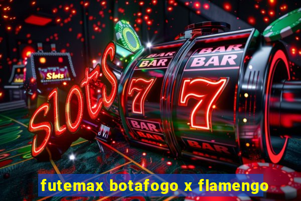 futemax botafogo x flamengo