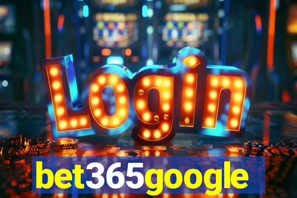 bet365google
