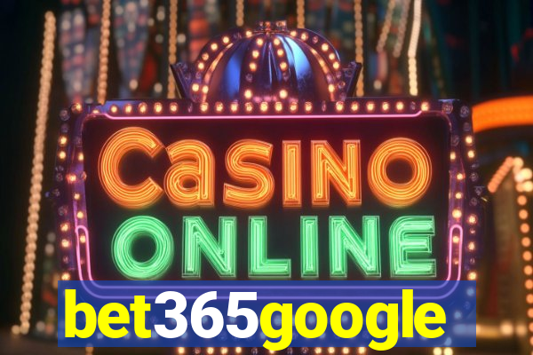 bet365google