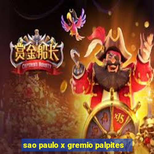 sao paulo x gremio palpites