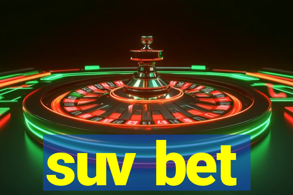 suv bet