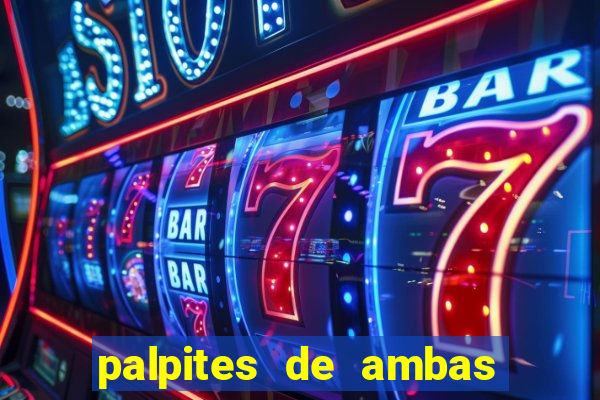 palpites de ambas marcam para hoje