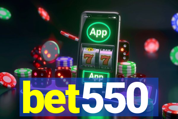 bet550