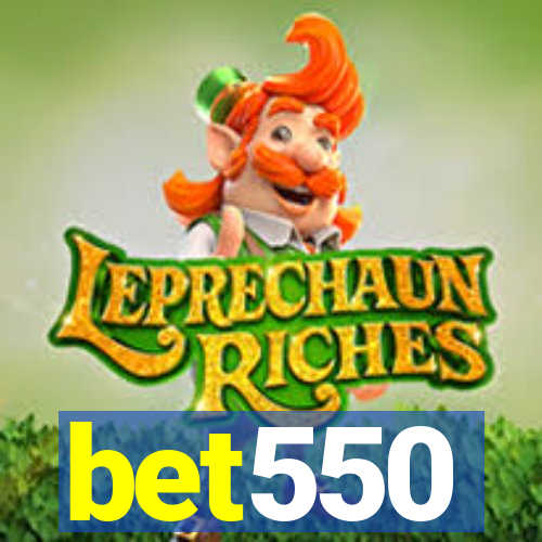 bet550