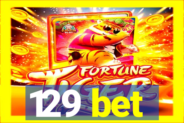 129 bet