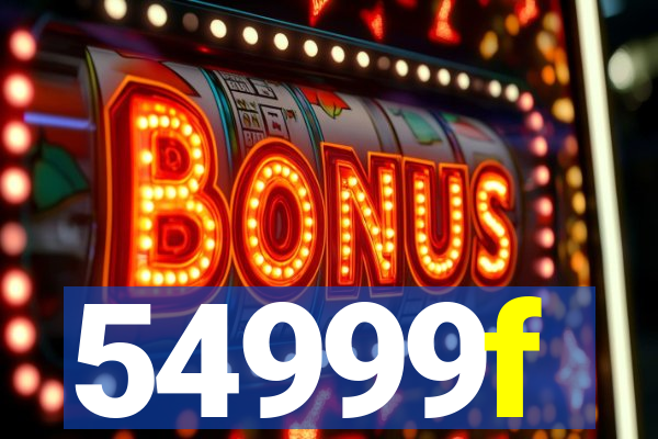 54999f