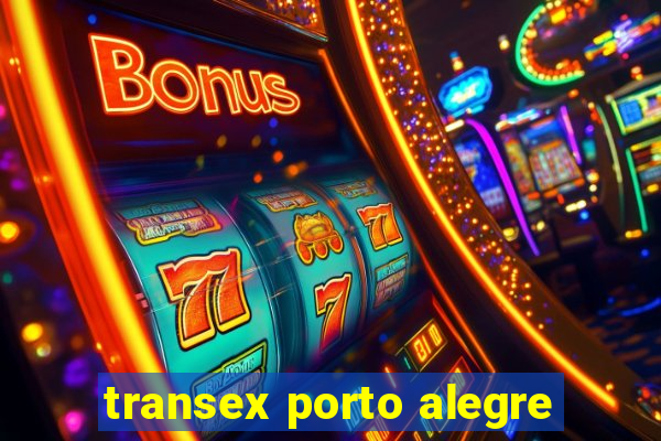 transex porto alegre