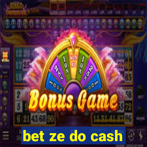 bet ze do cash