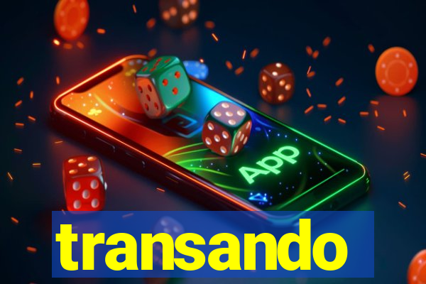 transando