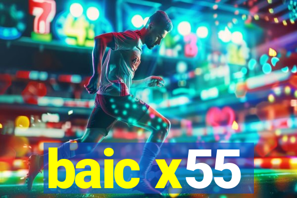 baic x55