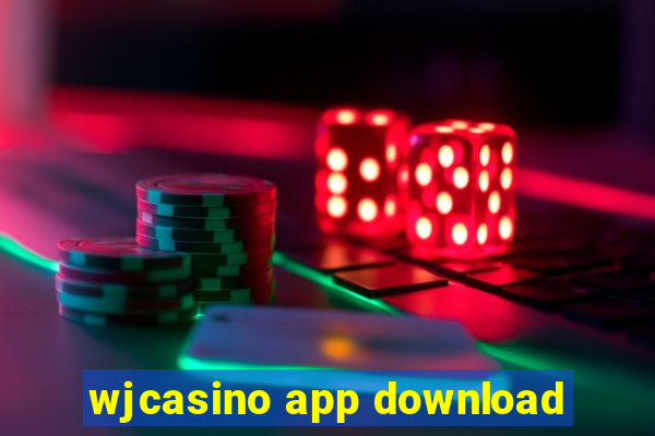 wjcasino app download
