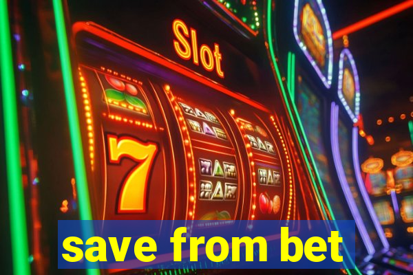 save from bet