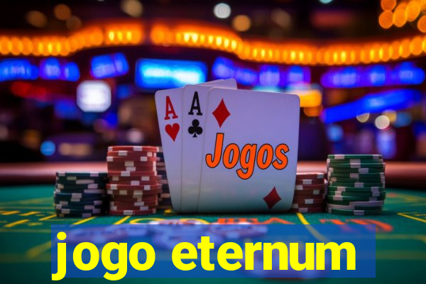 jogo eternum