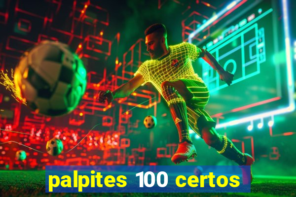 palpites 100 certos