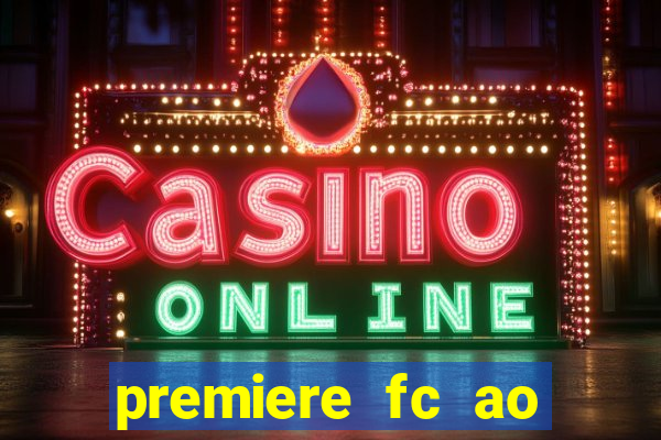 premiere fc ao vivo gratis