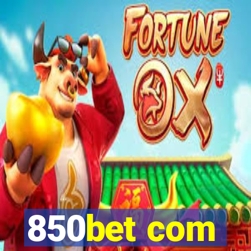 850bet com