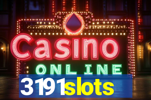 3191slots