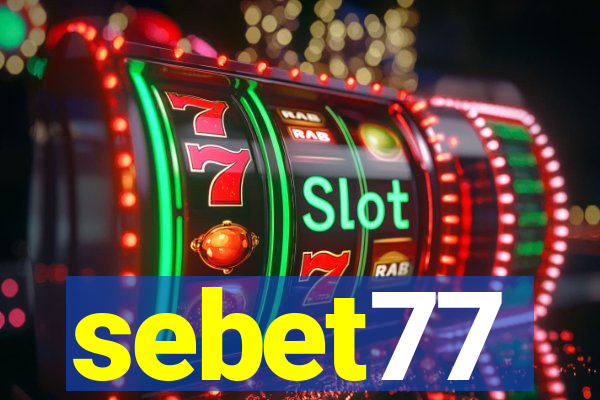 sebet77