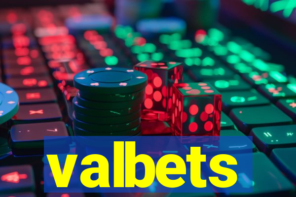 valbets