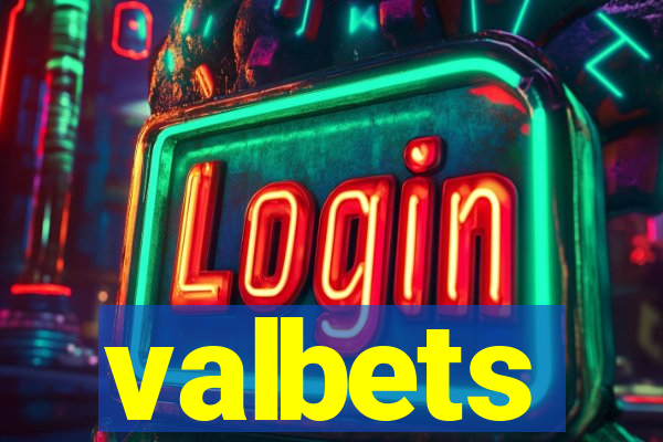 valbets