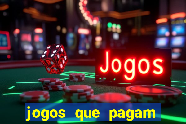 jogos que pagam dinheiro de verdade via pix