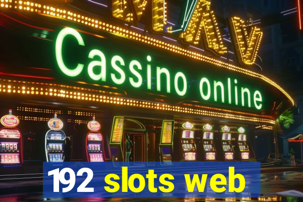 192 slots web
