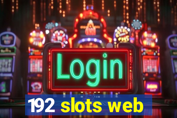 192 slots web