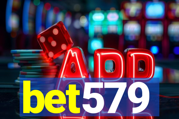 bet579