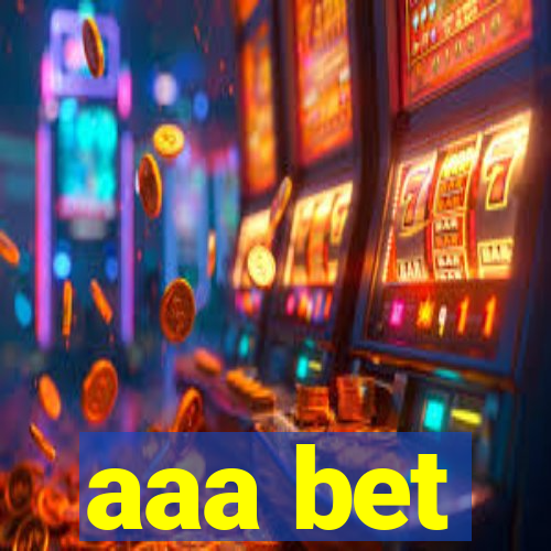 aaa bet