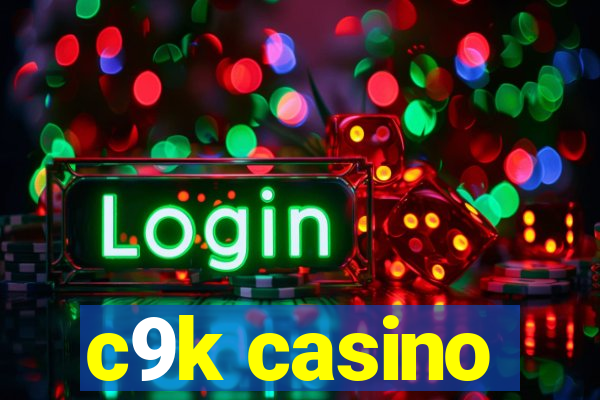 c9k casino