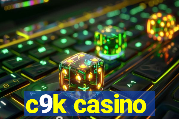 c9k casino