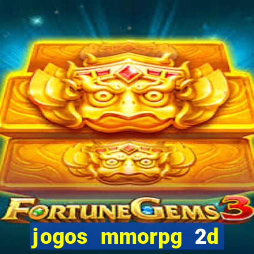 jogos mmorpg 2d para android