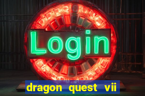 dragon quest vii ps1 rom pt-br