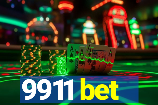 9911 bet