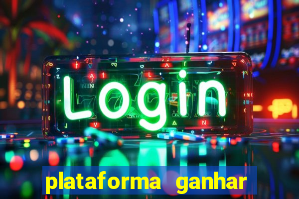 plataforma ganhar dinheiro jogando