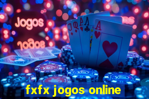 fxfx jogos online