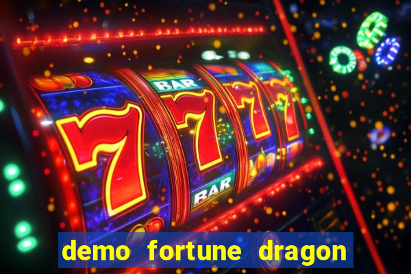 demo fortune dragon com ganho certo