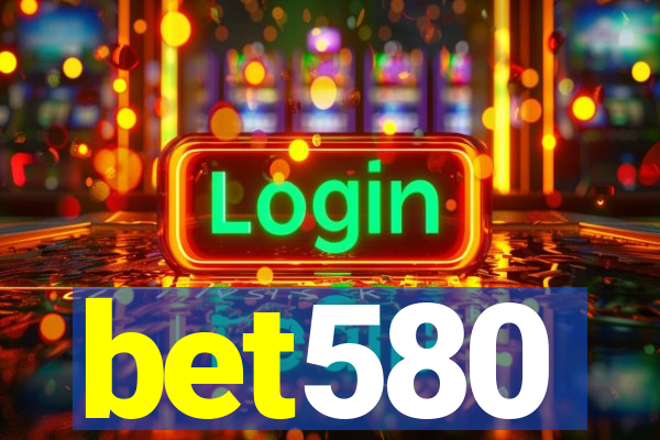 bet580