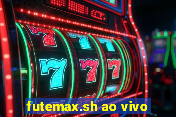 futemax.sh ao vivo