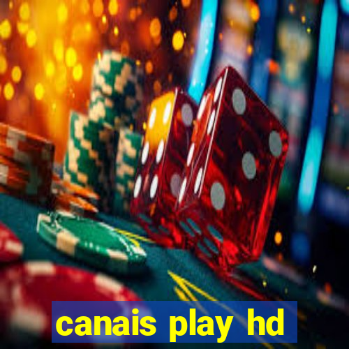 canais play hd