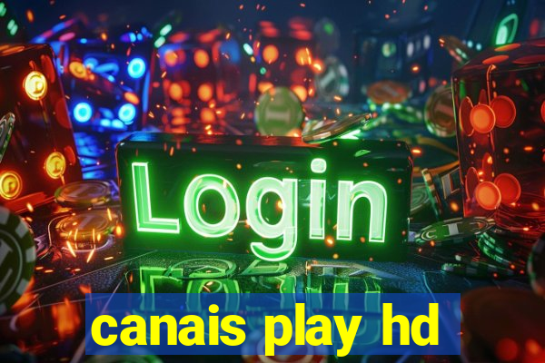 canais play hd
