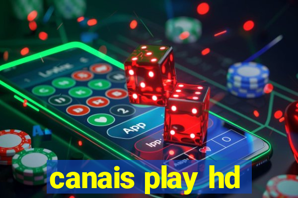 canais play hd