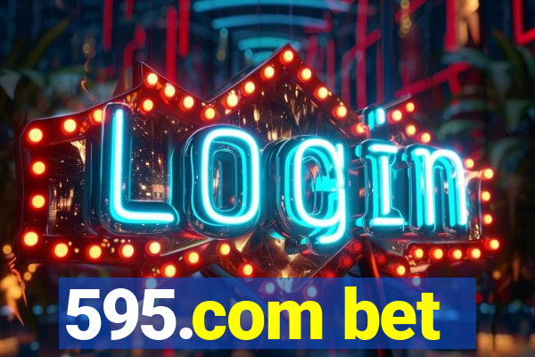 595.com bet